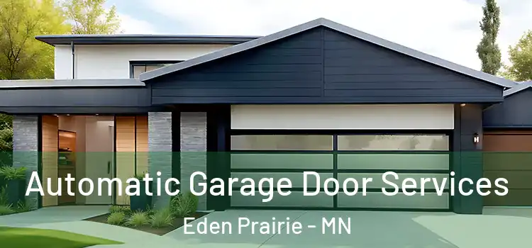  Automatic Garage Door Services Eden Prairie - MN