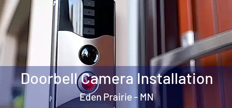  Doorbell Camera Installation Eden Prairie - MN
