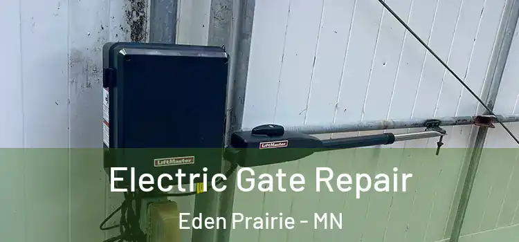 Electric Gate Repair Eden Prairie - MN