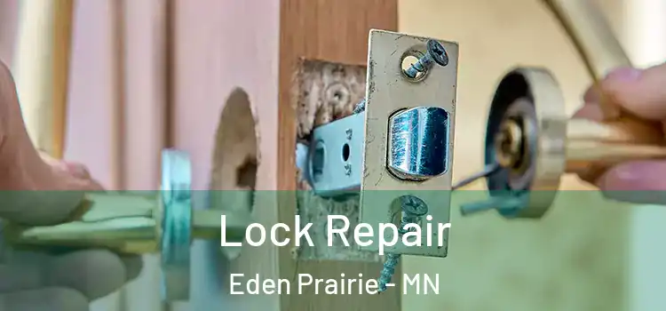 Lock Repair Eden Prairie - MN