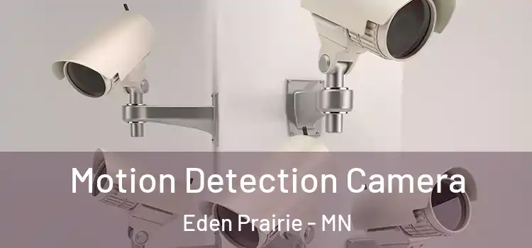  Motion Detection Camera Eden Prairie - MN