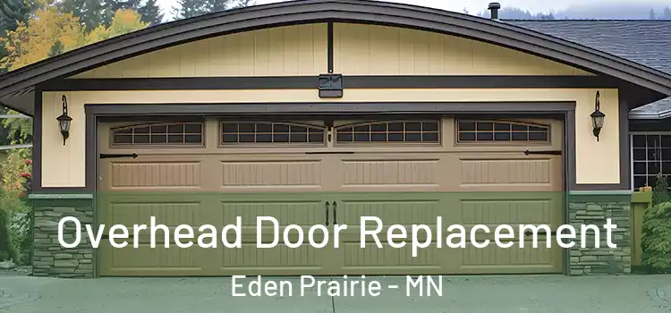  Overhead Door Replacement Eden Prairie - MN